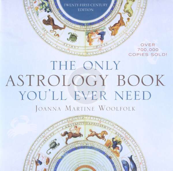 The Only Astrology Book You'll Ever Need